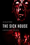 The Sick House synopsis, comments