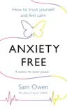 Anxiety Free synopsis, comments