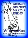 Grumpy Grandpa Makes a Friend synopsis, comments