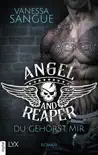 Angel & Reaper - Du gehörst mir sinopsis y comentarios