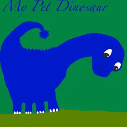 my pet dinosaur book cover image