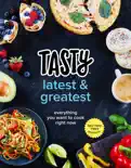 Tasty Latest and Greatest book summary, reviews and download