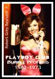Playboy Club Bunny Profiles 1962-1973 synopsis, comments
