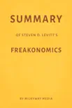 Summary of Steven D. Levitt’s Freakonomics by Milkyway Media sinopsis y comentarios