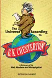 The Universe According to G. K. Chesterton synopsis, comments