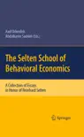 The Selten School of Behavioral Economics synopsis, comments