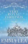 A Very Royal Christmas synopsis, comments