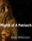 Plights Of A Patriarch sinopsis y comentarios