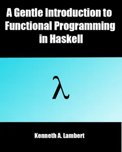 a gentle introduction to functional programming in haskell book cover image