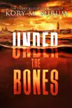 Under the Bones synopsis, comments