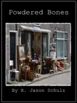 Powdered Bones synopsis, comments