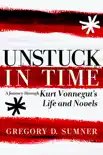 Unstuck in Time synopsis, comments