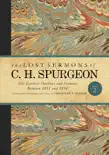 The Lost Sermons of C. H. Spurgeon Volume II synopsis, comments
