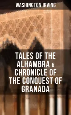 tales of the alhambra & chronicle of the conquest of granada book cover image