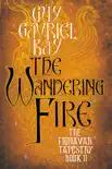 The Wandering Fire synopsis, comments