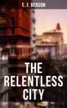 THE RELENTLESS CITY synopsis, comments