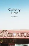 Caio y Leo synopsis, comments