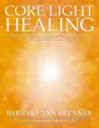 Core Light Healing synopsis, comments