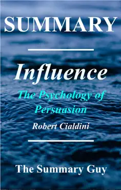 summary: robert cialdini's 'influence': the psychology of persuasion imagen de la portada del libro
