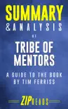 Summary & Analysis of Tribe of Mentors sinopsis y comentarios