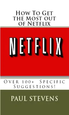 how to get the most out of netflix book cover image