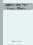 Quotations from Georg Ebers synopsis, comments