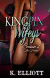 Kingpin Wifeys Season 2 Part 7 The Finale synopsis, comments