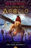 The Trials of Apollo, Book Two: Dark Prophecy book summary, reviews and download