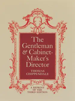 the gentleman and cabinet-maker's director book cover image