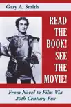 Read the Book! See the Movie! From Novel to Film Via 20th Century-Fox sinopsis y comentarios