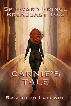 spinward fringe broadcast 10.5: carnie's tale book cover image