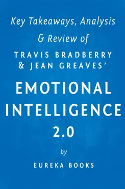 emotional intelligence 2.0: by travis bradberry and jean greaves key takeaways, analysis & review book cover image