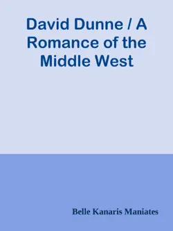david dunne / a romance of the middle west imagen de la portada del libro