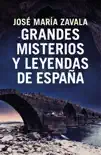 Grandes misterios y leyendas de España sinopsis y comentarios