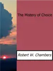 The Mistery of Choice synopsis, comments