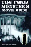 The Penis Monster's Movie Guide (Enlarged & Expanded Edition) book summary, reviews and download