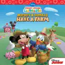Mickey Mouse Clubhouse: Mickey and Donald Have a Farm book summary, reviews and download