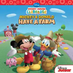mickey mouse clubhouse: mickey and donald have a farm book cover image