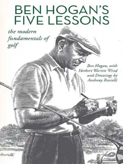 ben hogan’s five lessons: the modern fundamentals of golf book cover image
