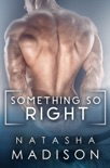 Something So Right (Something So Series 1) book summary, reviews and downlod