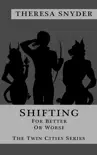 Shifting for Better or Worse synopsis, comments