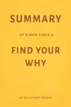 Summary of Simon Sinek’s Find Your Why by Milkyway Media sinopsis y comentarios