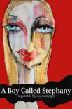 A Boy Called Stephany synopsis, comments