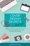 Cover Design Secrets that Sell synopsis, comments