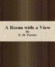 A Room with a View By E. M. Forster synopsis, comments