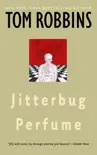 Jitterbug Perfume synopsis, comments