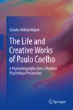 The Life and Creative Works of Paulo Coelho sinopsis y comentarios