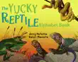 The Yucky Reptile Alphabet Book synopsis, comments