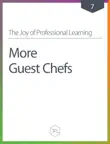 The Joy of Professional Learning - More Guest Chefs synopsis, comments