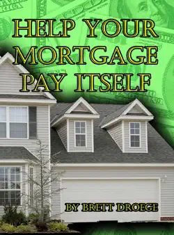 help your mortgage pay itself book cover image